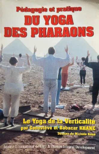 Pedagogie et pratique du Yoga des Pharaons