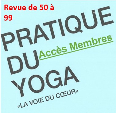 Revues la voie du Cœur de 50 à 99 Accès - Membres